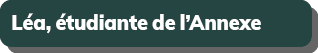 L a, tudiante de l’Annexe