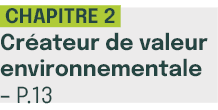  Chapitre 2 Cr ateur de valeur environnementale – p.13